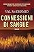 Connessioni di sangue by Val McDermid Connessioni di sangue by Val McDermid