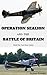 Operation Sealion and the Battle of Britain: World War Two Short History