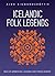 Icelandic Folk Legends: Tales of apparitions, outlaws and things unseen
