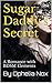 Sugar Daddy's Secret: A Romance with BDSM Elements (Kinky Billionaire Romance Book 3)