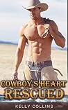 Cowboy's Heart Rescued Cowboy's Heart Rescued