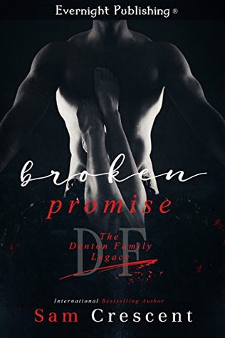 Broken Promise (The Denton Family Legacy, #1)