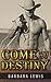 Come by Destiny