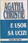 E ușor să ucizi