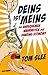 Deins ist Meins by Tom Slee