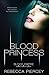 Blood Princess by Rebecca Piercey Blood Princess by Rebecca Piercey