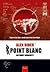 Point Blanc by Anthony Horowitz
