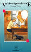 Va' dove ti porta il cuore. Easy Readers: Italian level B