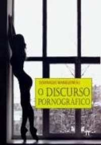 O Discurso Pornográfico
