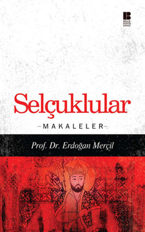 Selçuklular: Makaleler (Paperback)
