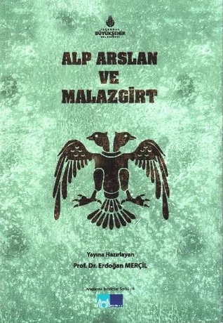 Alp Arslan ve Malazgirt (Paperback)