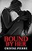 Lesbian: Bound By Her (First Time Lesbian, Lesbian Fiction, Lesbian Medical)