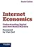 Internet Economics: Understanding Digital and New Media Markets