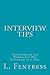 Interview Tips: Transforming the Workforce One Interview at a Time