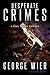 Desperate Crimes by George Wier