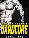 ROMANCE: Hardcore (New Adult Contemporary College Alpha Male Romance)