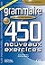 Grammaire 450 Nouveaux Exer...