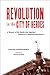 Revolution in the City of Heroes by Soehario Padmodiwiryo