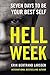 Hell Week: Seven Days to Be Your Best Self