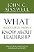 What Successful People Know about Leadership: Advice from America's #1 Leadership Authority