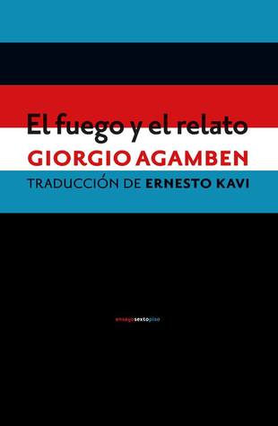 El fuego y el relato (Paperback)