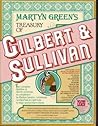 Martyn Green's Treasury of Gilbert & Sullivan Martyn Green's Treasury of Gilbert & Sullivan
