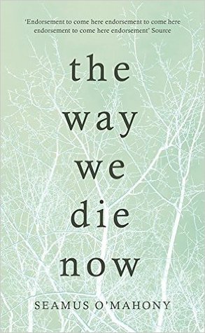 The Way We Die Now (Kindle Edition)