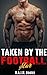 Taken by the Football Star