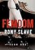 FemDom Pony-Slave