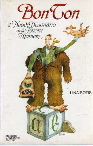 Bon ton. Il nuovo dizionario delle buone maniere (Paperback)