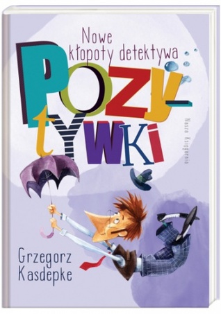 Nowe kłopoty detektywa Pozytywki