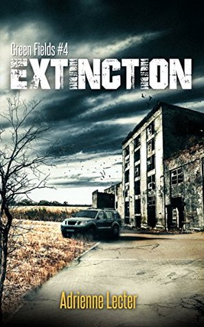 Extinction (Green Fields #4)