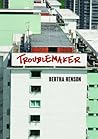 Troublemaker