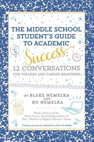 The Middle School Student's Guide to Academic Success: 12 Conversations for College and Career Readiness (Paperback)