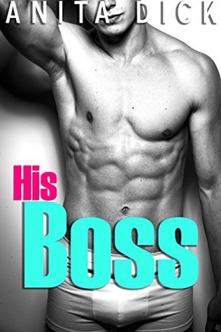 His Boss (Kindle Edition)