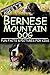 Bernese Mountain Dog: Fun Facts & Pictures For Kids, Beginning Readers Ages 3-8