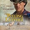 Pulling Leather by L.C. Chase