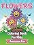 Flowers Coloring Book For Kids (Art Book Series)