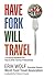 Have Fork Will Travel
