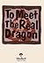 To Meet the Real Dragon