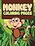 Monkey Coloring Book For Kids (Art Book Series)