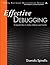 Effective Debugging: 66 Spe...