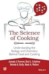 The Science of Cooking: Understanding the Biology and Chemistry Behind Food and Cooking