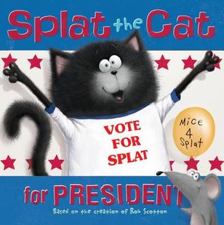 Splat the Cat for President (Paperback)