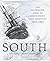 South: The Illustrated Stor...