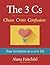 The 3 Cs: Chaos Crisis Confusion: Your invitation to a new life