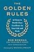The Golden Rules by Bob Bowman