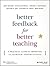 Better Feedback for Better Teaching: A Practical Guide to Improving Classroom Observations