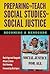 Preparing to Teach Social S...