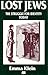 Lost Jews: The Struggle for...